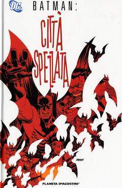 BATMAN: CITTA' SPEZZATA-PLANETA DE AGOSTINI- nuvolosofumetti.