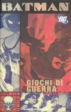 BATMAN GIOCHI DI GUERRA 2-PLANETA DE AGOSTINI- nuvolosofumetti.