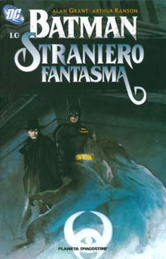 BATMAN STRANIERO FANTASMA-PLANETA DE AGOSTINI- nuvolosofumetti.