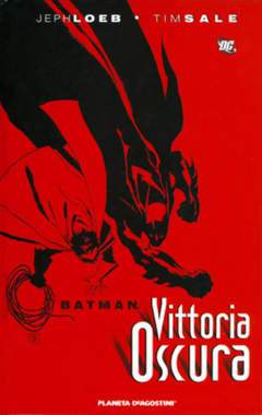 BATMAN VITTORIA OSCURA-PLANETA DE AGOSTINI- nuvolosofumetti.