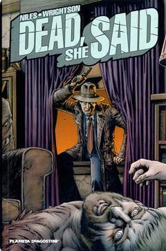 DEAD, SHE SAID-PLANETA DE AGOSTINI- nuvolosofumetti.