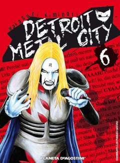 DETROIT METAL CITY 6-PLANETA DE AGOSTINI- nuvolosofumetti.