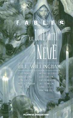 FABLES 1001 NOTTI DI NEVE-PLANETA DE AGOSTINI- nuvolosofumetti.