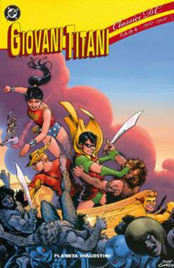 CLASSICI DC GIOVANI TITANI 4-PLANETA DE AGOSTINI- nuvolosofumetti.