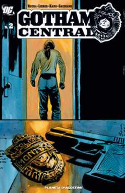GOTHAM CENTRAL TP 9-PLANETA DE AGOSTINI- nuvolosofumetti.