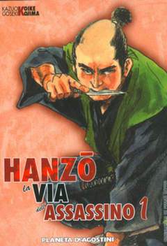 HANZO LA VIA DELL'ASSASSINO 1-PLANETA DE AGOSTINI- nuvolosofumetti.