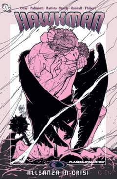 HAWKMAN ALLEANZA IN CRISI-PLANETA DE AGOSTINI- nuvolosofumetti.