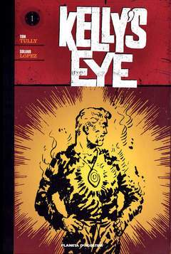 KELLY'S EYE 1-PLANETA DE AGOSTINI- nuvolosofumetti.