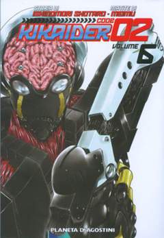 KIKAIDER CODE 02 6-PLANETA DE AGOSTINI- nuvolosofumetti.