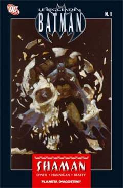 LE LEGGENDE DI BATMAN 2007 1-PLANETA DE AGOSTINI- nuvolosofumetti.