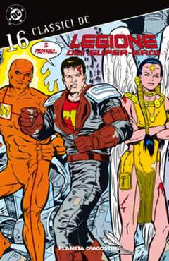 CLASSICI DC LEGIONE DEI SUPEREROI 16-PLANETA DE AGOSTINI- nuvolosofumetti.