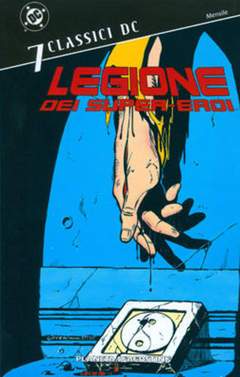 CLASSICI DC LEGIONE DEI SUPEREROI 7-PLANETA DE AGOSTINI- nuvolosofumetti.