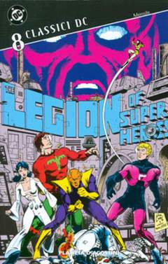 CLASSICI DC LEGIONE DEI SUPEREROI 8-PLANETA DE AGOSTINI- nuvolosofumetti.