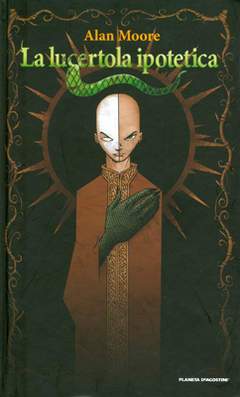 LA LUCERTOLA IPOTETICA-PLANETA DE AGOSTINI- nuvolosofumetti.