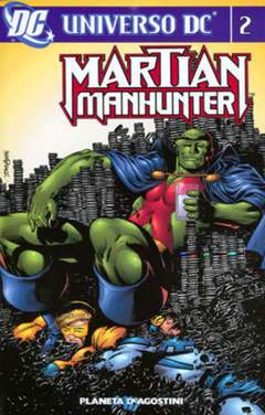MARTIAN MANHUNTER serie 2-PLANETA DE AGOSTINI- nuvolosofumetti.
