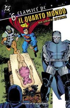 CLASSICI DC IL QUARTO MONDO DI JOHN BYRNE 6-PLANETA DE AGOSTINI- nuvolosofumetti.