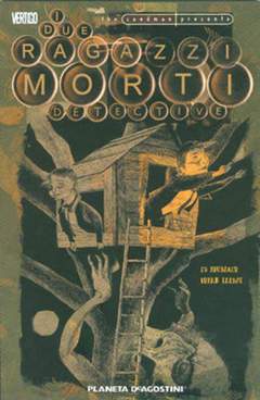 THE SANDMAN PRESENTA i due ragazzi morti detective 2-PLANETA DE AGOSTINI- nuvolosofumetti.