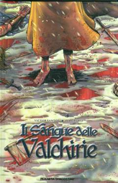 IL SANGUE DELLE VALCHIRIE 1-PLANETA DE AGOSTINI- nuvolosofumetti.