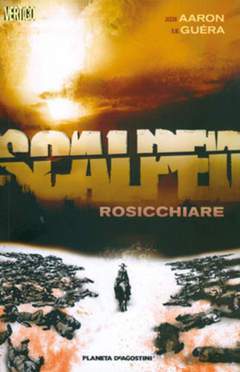 SCALPED 6-PLANETA DE AGOSTINI- nuvolosofumetti.