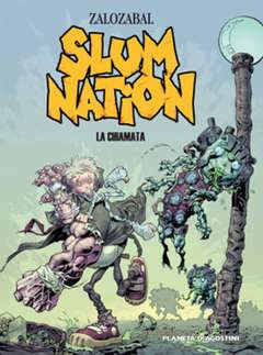 SLUM NATION-PLANETA DE AGOSTINI- nuvolosofumetti.