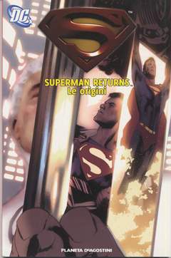 SUPERMAN RETURNS le origini 1-PLANETA DE AGOSTINI- nuvolosofumetti.