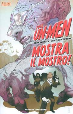 THE UN-MEN 1-PLANETA DE AGOSTINI- nuvolosofumetti.