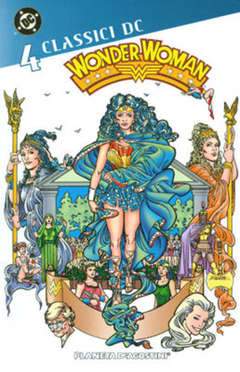 CLASSICI DC WONDER WOMAN 4-PLANETA DE AGOSTINI- nuvolosofumetti.