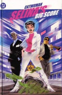 CATWOMAN SELINA'S BIG SCORE-Play Press- nuvolosofumetti.