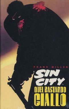 SIN CITY QUEL BASTARDO GIALLO-Play Press- nuvolosofumetti.