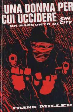 SIN CITY UNA DONNA PER CUI UCCIDERE-Play Press- nuvolosofumetti.