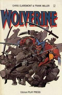 WOLVERINE DI CLAREMONT & MILLER-Play Press- nuvolosofumetti.