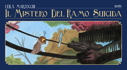 IL MISTERO DEL RAMO SUICIDA-OBLOMOV EDIZIONI- nuvolosofumetti.