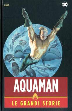Aquaman  Le grandi storie-LION- nuvolosofumetti.