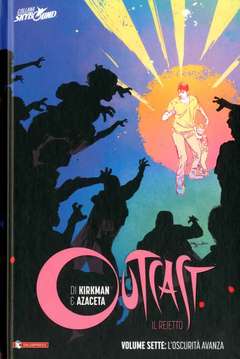 Outcast il rejetto volume cartonato 7-SALDAPRESS- nuvolosofumetti.