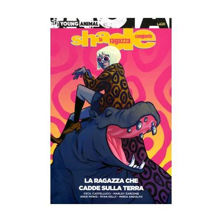 SHADE LA RAGAZZA CANGIANTE - LA RAGAZZA CHE CADDE SULLA TERRA 1-LION- nuvolosofumetti.