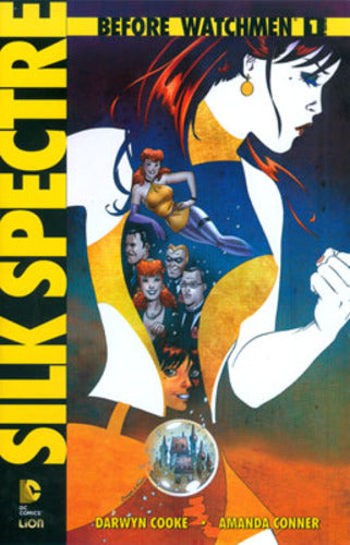 BEFORE WATCHMEN: Silk Spectre 1-LION- nuvolosofumetti.
