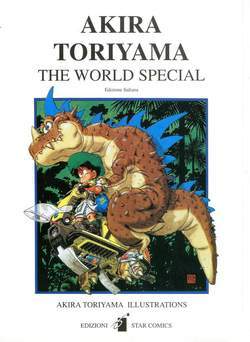AKIRA TORIYAMA THE WORLD SPECIAL-EDIZIONI STAR COMICS- nuvolosofumetti.
