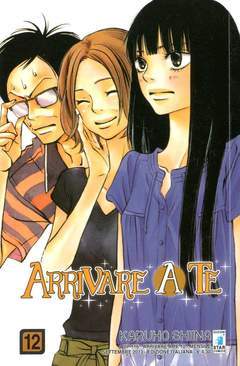 ARRIVARE A TE 12-EDIZIONI STAR COMICS- nuvolosofumetti.