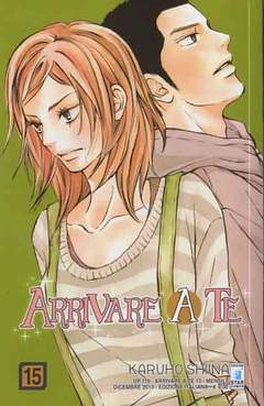 ARRIVARE A TE 15-EDIZIONI STAR COMICS- nuvolosofumetti.