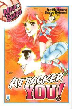 ATTACKER YOU NEW EDITION 2-EDIZIONI STAR COMICS- nuvolosofumetti.