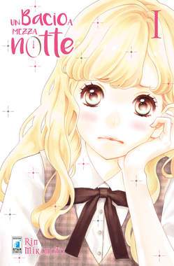 Un bacio a mezzanotte 1-EDIZIONI STAR COMICS- nuvolosofumetti.