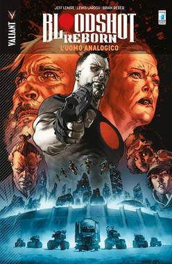 BLOODSHOT REBORN 3-EDIZIONI STAR COMICS- nuvolosofumetti.