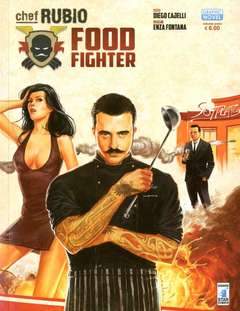 CHEF RUBIO FOOD FIGHTER 1-EDIZIONI STAR COMICS- nuvolosofumetti.