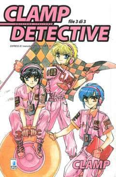 CLAMP DETECTIVE 3-EDIZIONI STAR COMICS- nuvolosofumetti.