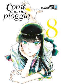 COME DOPO LA PIOGGIA 8-EDIZIONI STAR COMICS- nuvolosofumetti.