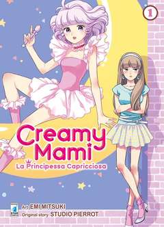CREAMY MAMI LA PRINCIPESSA CAPRICCIOSA 1 1, EDIZIONI STAR COMICS, nuvolosofumetti,