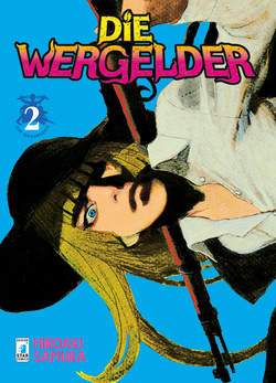 DIE WERGELDER 2-EDIZIONI STAR COMICS- nuvolosofumetti.