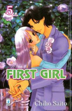 FIRST GIRL 5-EDIZIONI STAR COMICS- nuvolosofumetti.