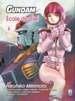 GUNDAM ECOLE DU CIEL 6-EDIZIONI STAR COMICS- nuvolosofumetti.