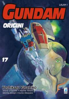 GUNDAM ORIGINI 17-EDIZIONI STAR COMICS- nuvolosofumetti.